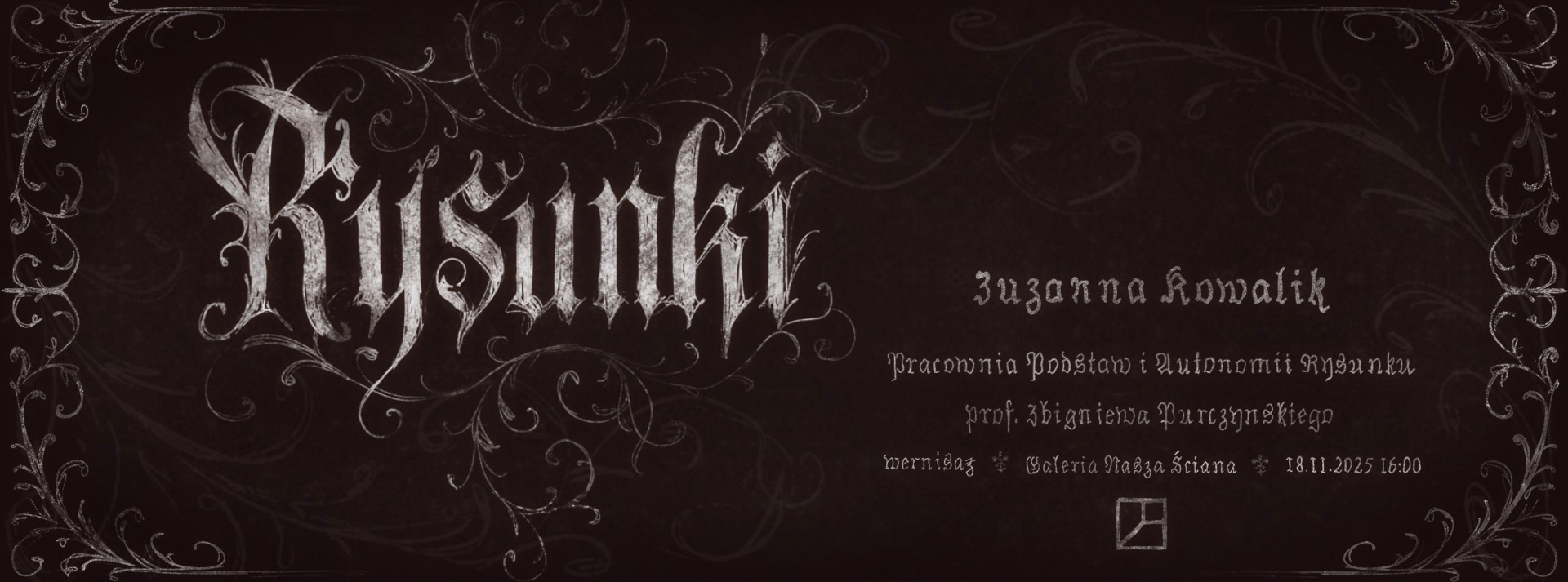 Baner wystawy Rysunki. Zuzanna Kowalik