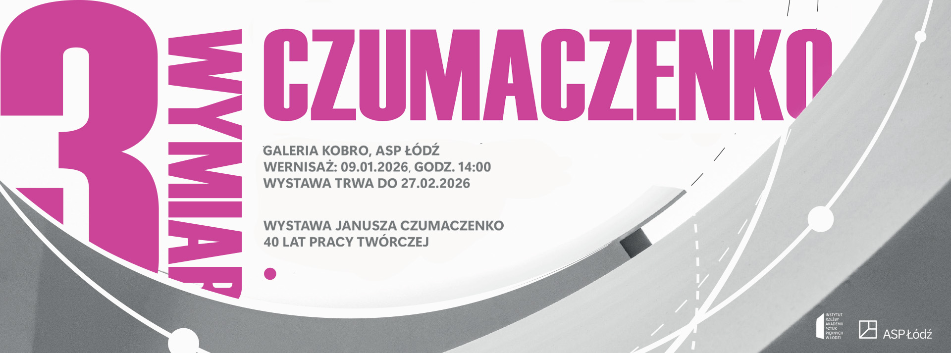 Baner wystawy 40 lat. Janusz Czumaczenko