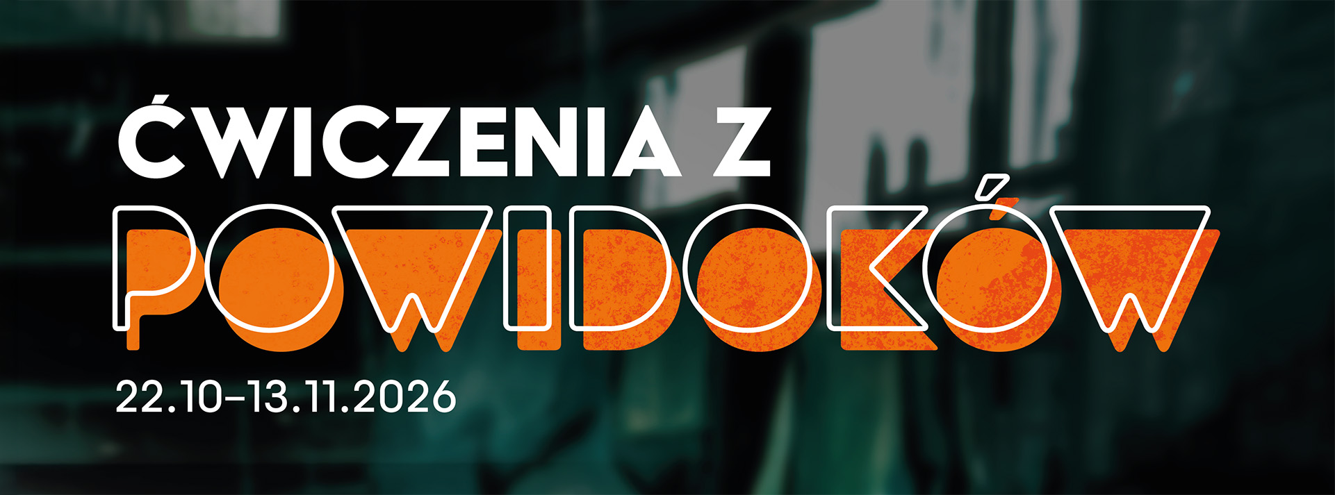 Ćwiczenia z powidoków - wydarzenie w Galerii Nasz Ściana
