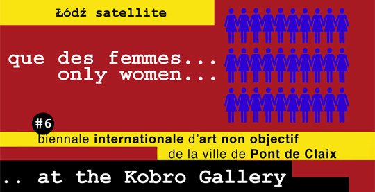 Projekt artystyczny MUZYKA PRZESTRZENI\nBordowe tło poziomego prostokąta. Prawą stronę wypełniają trzy rzędy błękitnych figur postaci ujętych symbolicznie, po 10 w każdym rzędzie. Po lewo biały napis: que des femmes… Only women…\nBiennale Internationale d’art. non objectit de la ville de Pont de Claix\n.. at  the Kobro Gallery