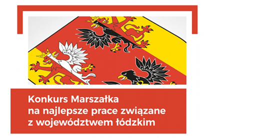 Katarzyna Malinowska i Adrian Głodkowski laureatami nagrody Marszałka Województwa Łódzkiego.\nBiałe poziome tło prostokąta, wypełniono diagonalnie umieszczonym powiększonym fragmentem Godła Marszałka Województwa Łódzkiego. Poniżej, na czerwonym prostokątnym tle widnieje biały napis: Konkurs Marszałka na najlepsze prace związane z województwem łódzkim